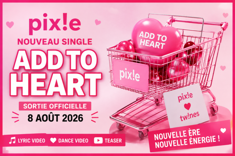 pix!e ADD TO HEART, nouveau single P-Pop sorti en août 2026